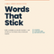 Words That Stick - The science-backed system for a vocabulary that sticks, whether you're testing, working, or teaching.
