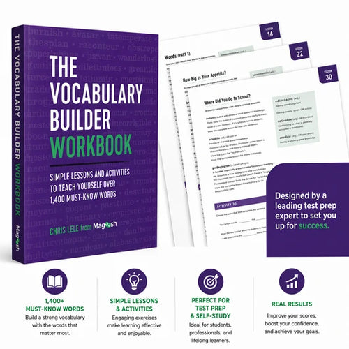 The Vocabulary Builder Workbook for Teens & Adults: Simple Lessons & Activities to Master 1,400+ Must-Know Words — SAT, ACT & GRE Prep